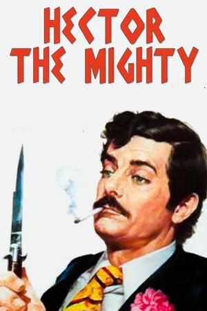 Постер: Hector the Mighty