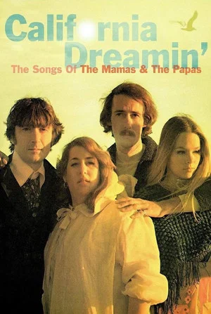 Постер: California Dreamin': The Songs of The Mamas & The Papas