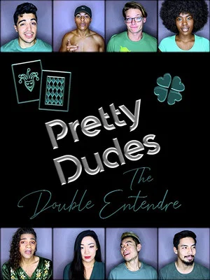 Постер: Pretty Dudes: The Double Entendre