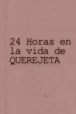 Постер: 24 horas en la vida de Querejeta