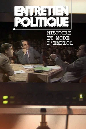 Постер: Entretien politique : Histoire et mode d'emploi