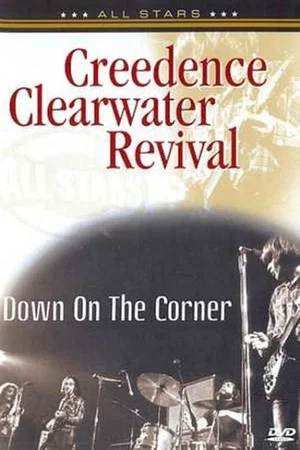 Постер: Creedence Clearwater Revival: Down on the Corner