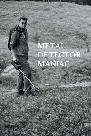 Постер: Metal Detector Maniac