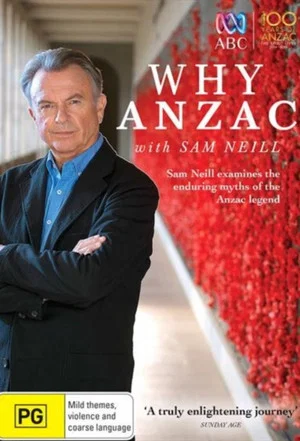 Постер: Why Anzac with Sam Neill