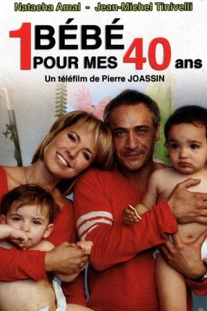 Постер: Un bébé pour mes 40 ans