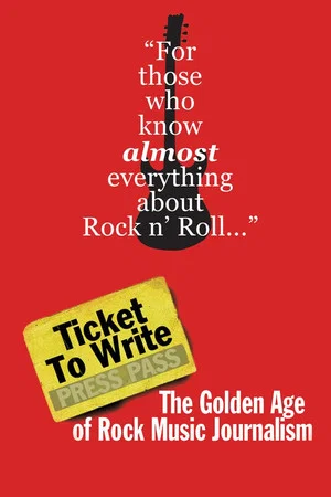Постер: Ticket to Write: The Golden Age of Rock Music Journalism