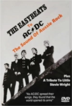 Постер: The Easybeats to AC/DC: The Sound of Aussie Rock