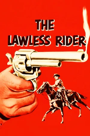 Постер: The Lawless Rider