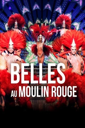 Постер: Belles au Moulin Rouge
