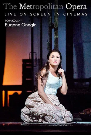 Постер: The Metropolitan Opera: Eugene Onegin