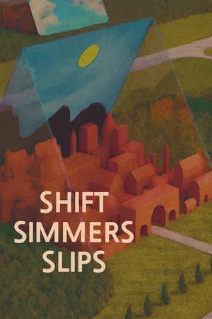 Постер: Shift Simmers Slips