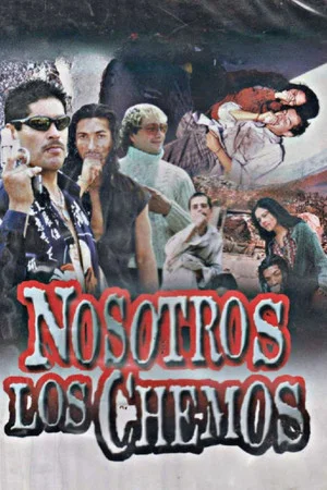 Постер: Nosotros Los Chemos