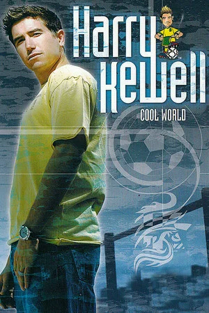 Постер: Harry Kewell: Cool World