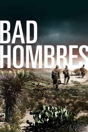 Постер: Bad Hombres