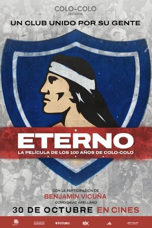 Постер: Eterno: 100 años de Colo-Colo