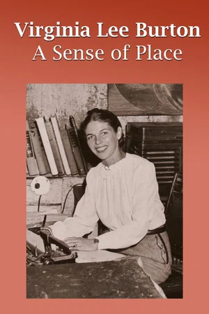 Постер: Virginia Lee Burton: A Sense of Place