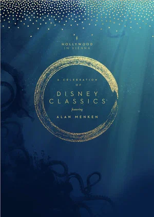 Постер: Hollywood in Vienna 2022: A Celebration of Disney Classics - Featuring Alan Menken