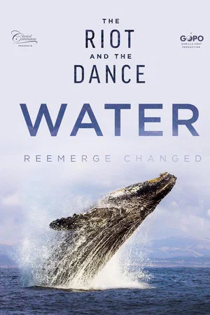 Постер: The Riot and the Dance: Water