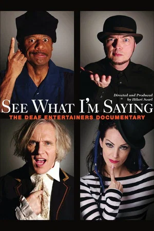 Постер: See What I'm Saying: The Deaf Entertainers Documentary