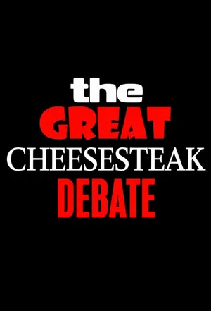 Постер: The Great Cheesesteak Debate