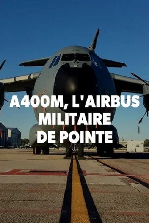 Постер: A400M, l'Airbus militaire de pointe