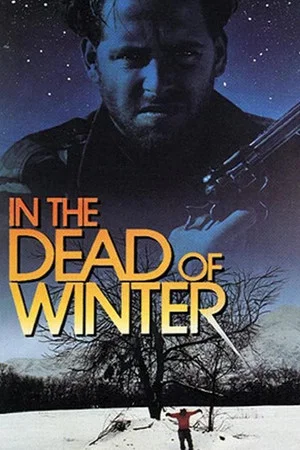 Постер: In The Dead Of Winter