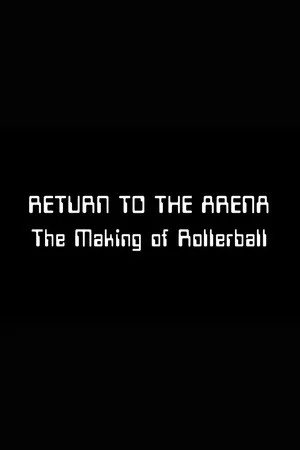 Постер: Return to the Arena: The Making of 'Rollerball'