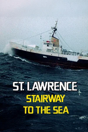 Постер: St. Lawrence: Stairway to the Sea