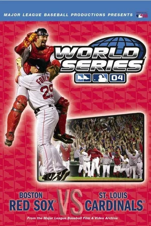 Постер: 2004 Boston Red Sox: The Official World Series Film