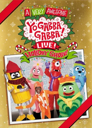 Постер: Yo Gabba Gabba: A Very Awesome Live Holiday Show!