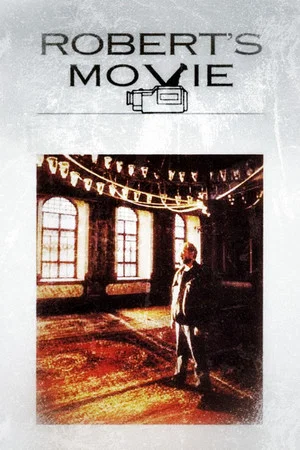 Постер: Robert's Movie