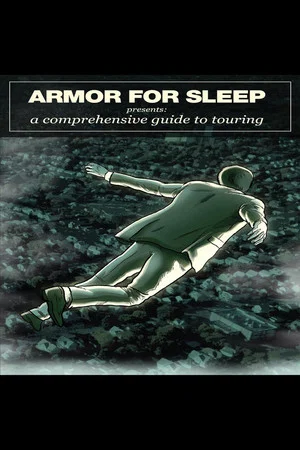 Постер: Armor for Sleep Presents a Comprehensive Guide to Touring