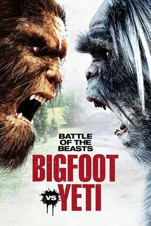 Постер: Battle of the Beasts: Bigfoot vs. Yeti