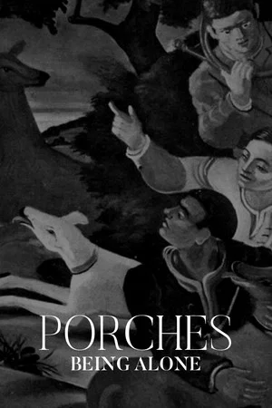 Постер: Porches. Being Alone