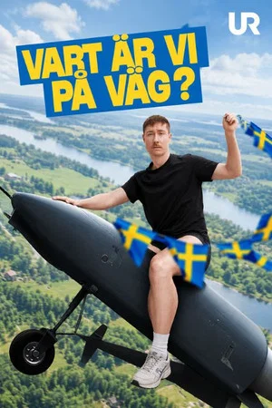 Постер: Vart är vi på väg?