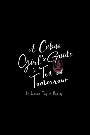 Постер: A Cuban Girl's Guide to Tea and Tomorrow