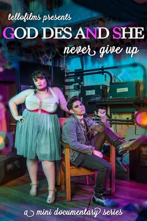 Постер: God Des & She: Never Give Up