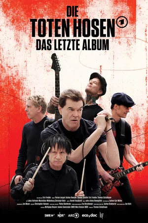 Постер: What Remains: Die Toten Hosen – The Last Album