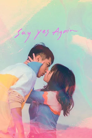 Постер: Say Yes Again