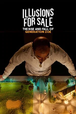 Постер: Illusions for Sale: The Rise and Fall of Generation Zoe