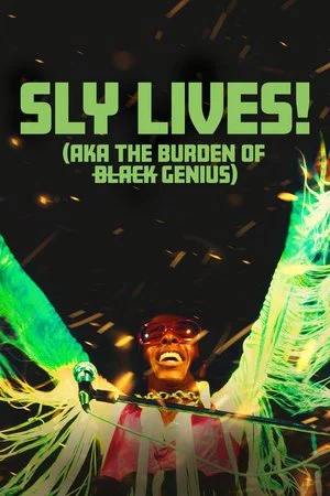 Постер: SLY LIVES! (aka The Burden of Black Genius)