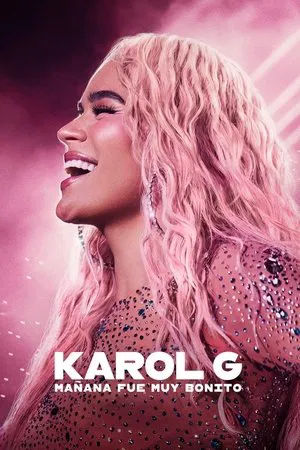Постер: Karol G: Завтрашний день был прекрасным