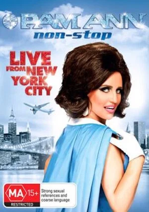 Постер: Pam Ann: Non Stop - Live from New York City