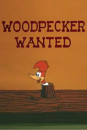 Постер: Woodpecker Wanted