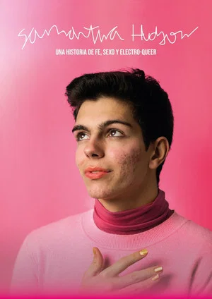 Постер: Samantha Hudson: A Story About Faith, Sex and Electro-Queer