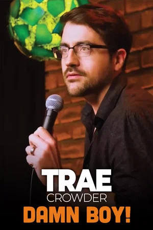 Постер: Trae Crowder: Damn Boy!