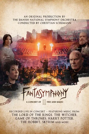 Постер: Fantasymphony II - A Concert of Fire and Magic