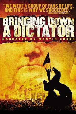 Постер: Bringing Down a Dictator