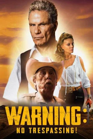 Постер: Warning - No Trespassing