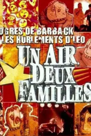 Постер: Les Ogres de Barback et Les Hurlements d'Léo - Un air deux familles